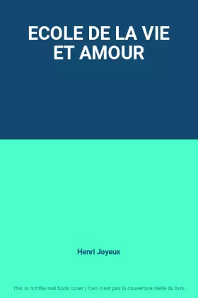 Couverture du produit · ECOLE DE LA VIE ET AMOUR