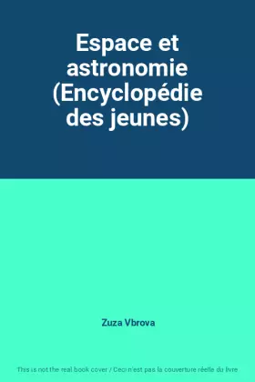 Couverture du produit · Espace et astronomie (Encyclopédie des jeunes)