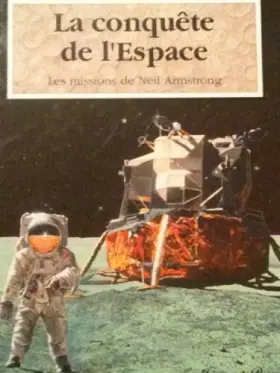Couverture du produit · La conquete de l'espace  les missions de n