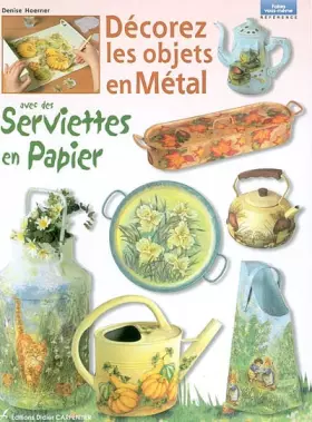 Couverture du produit · Décorez les objets en Métal avec des serviettes en papier
