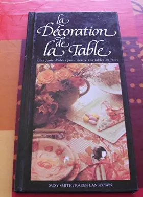 Couverture du produit · La décoration de la table