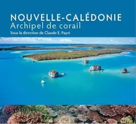 Couverture du produit · Nouvelle-Calédonie: Archipel de corail