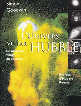 Couverture du produit · L'univers vu par Hubble : Le nouveau visage du cosmos