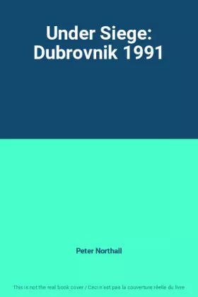 Couverture du produit · Under Siege: Dubrovnik 1991