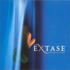 Couverture du produit · Extase : La Voix à l'infini