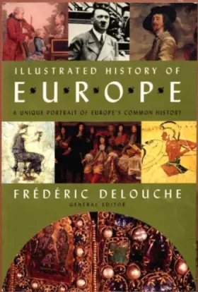 Couverture du produit · Illustrated History of Europe: A Unique Portrait of Europe's Common History