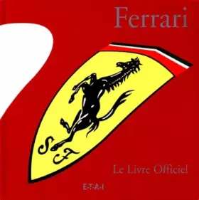 Couverture du produit · Ferrari 1947-1997. Le Livre Officiel