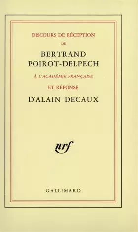 Couverture du produit · Discours de réception à l'Académie française et réponse d'Alain Decaux
