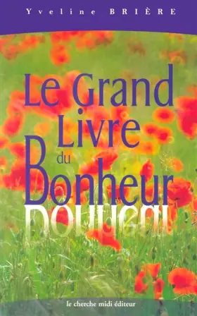 Couverture du produit · Le grand livre du Bonheur