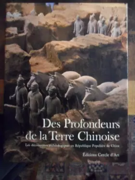 Couverture du produit · Des profondeurs de la terre chinoise