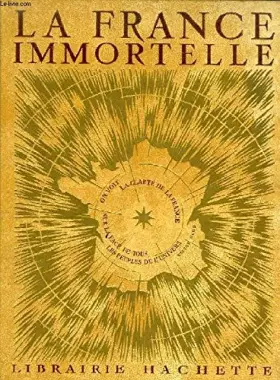 Couverture du produit · La france immortelle.