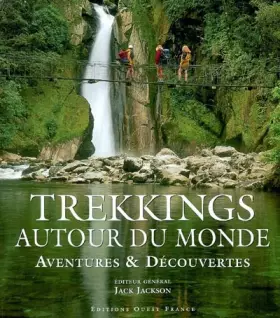 Couverture du produit · Trekkings autour du monde : Aventures et découvertes