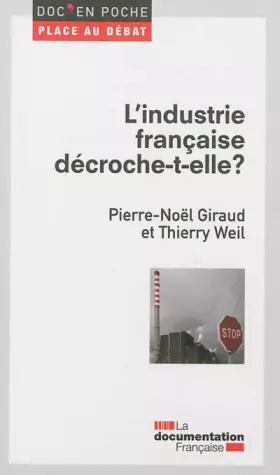 Couverture du produit · L'industrie française décroche-t-elle ?