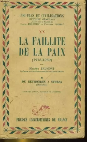 Couverture du produit · La faillite de la paix (1918-1939). tome 1: de bethondes a stresa (1918-1935)