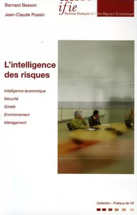 Couverture du produit · L'intelligence des risques de Sûreté, Sécurité, Management, Environnement : L'intelligence économique pour prévenir les crises 