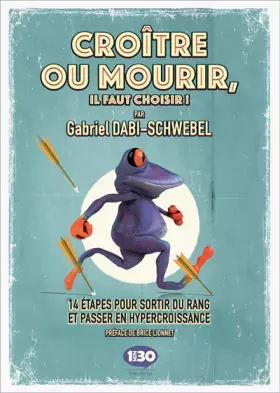 Couverture du produit · Croitre Ou Mourir, Il Faut Choisir