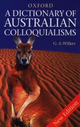 Couverture du produit · A Dictionary of Australian Colloquialisms