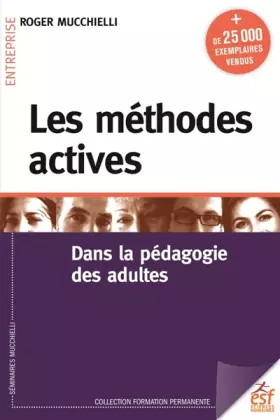 Couverture du produit · Les méthodes actives: Dans la pédagogie des adultes