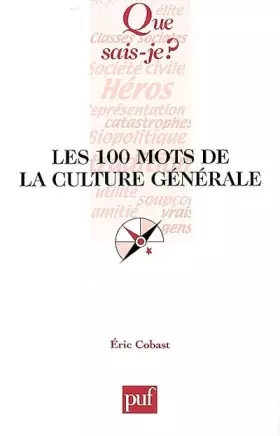 Couverture du produit · Les 100 mots de la culture générale