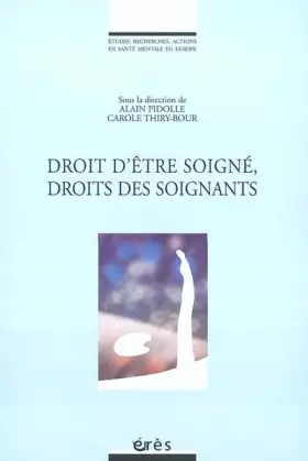 Couverture du produit · Droit d'être soigné, droits des soignants