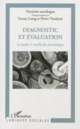 Couverture du produit · Diagnostic et évaluation: La boîte à outils du sociologue