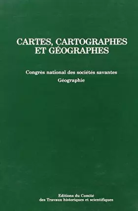 Couverture du produit · Cartes, cartographes et géographes. Actes des 114e congrès, Prais, 1989