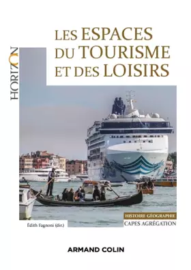 Couverture du produit · Les espaces du tourisme et des loisirs - Capes/Agrégation Géographie: Capes/Agrégation Histoire-Géographie
