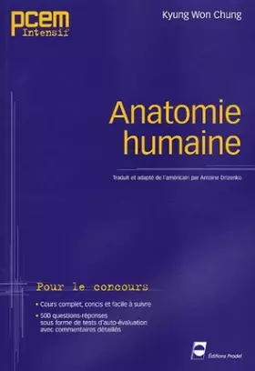 Couverture du produit · Anatomie humaine: Pour le concours. Cours complet, concis et facile à suivre. 500 questions-réponses sous forme de testes d'aut