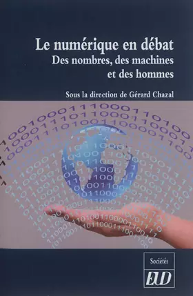 Couverture du produit · Le numérique en débat: DES NOMBRES, DES HOMMES ET DES MACHINES