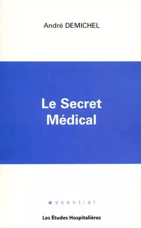 Couverture du produit · Le secret médical