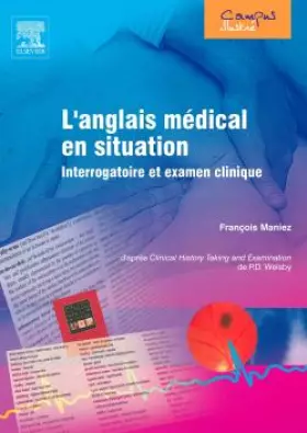 Couverture du produit · L'anglais médical en situation T1.: Interrogatoire et examen clinique