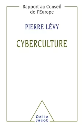 Couverture du produit · La cyberculture. Rapport au Conseil de l'Europe.