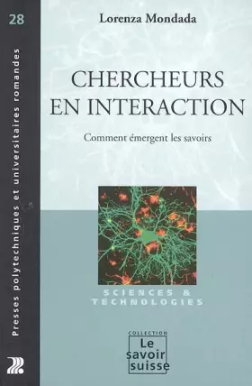 Couverture du produit · Chercheurs en interaction : Comment émergent les savoirs