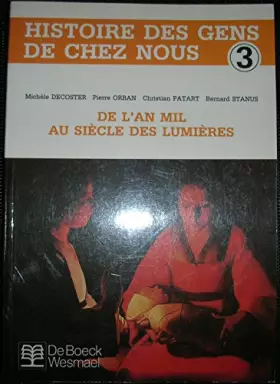 Couverture du produit · An Mil au Siecle des Lumieres/3.Eleve - Histoire des Gens de Chez Nous