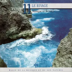 Couverture du produit · Oxygène 11 : Le Rivage - Musique Et Ressacs