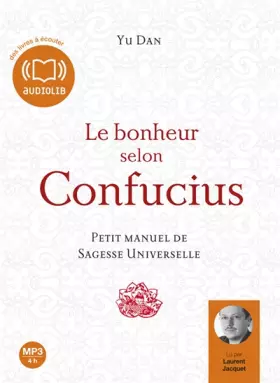 Couverture du produit · Le bonheur selon Confucius - Audio livre 1 CD MP3 - 560 Mo