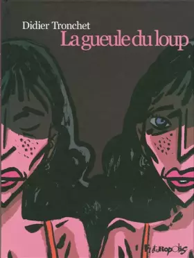 Couverture du produit · La gueule du loup