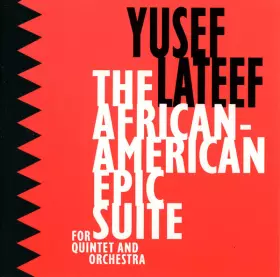 Couverture du produit · The African-American Epic Suite For Quintet And Orchestra