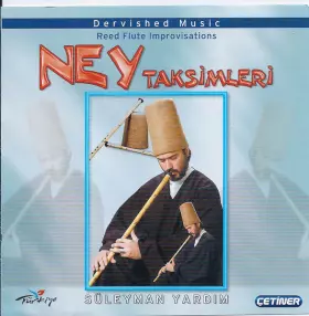 Couverture du produit · Ney Taksimleri - Reed Flute Improvisations - Dervished Music
