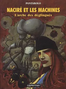 Couverture du produit · Naciré et les Machines, tome 2 : L'Arche des déglingués