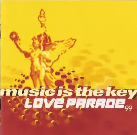 Couverture du produit · Music Is The Key - Love Parade 99