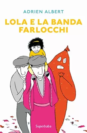 Couverture du produit · LOLA E LA BANDA FARLOCCHI