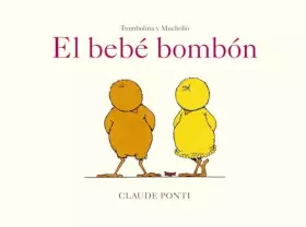 Couverture du produit · Trombolina y Mucholío: El bebé bombón (La amiga imaginaria)