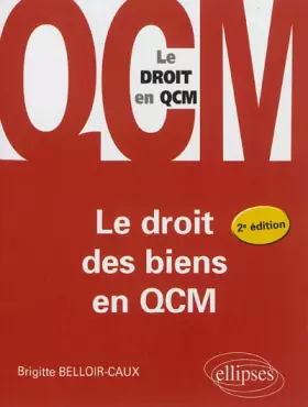 Couverture du produit · Le Droit des Biens en QCM