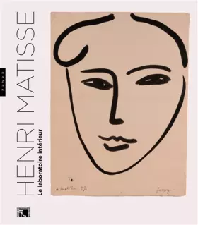 Couverture du produit · Henri Matisse. Le laboratoire intérieur