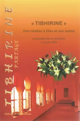 Couverture du produit · Tibhirine - Une relation à Dieu et aux autres