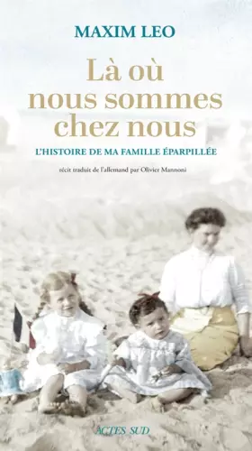 Couverture du produit · Là où nous sommes chez nous: L'histoire de ma famille éparpillée