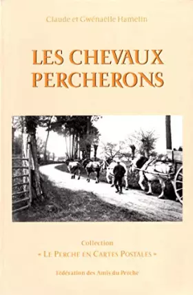 Couverture du produit · Les chevaux percherons