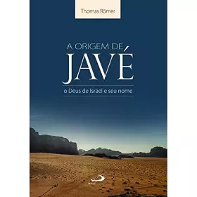 Couverture du produit · O Origem de Javé. O Deus de Israel e Seu Nome - Coleção Nova Coleção Bíblica