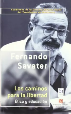Couverture du produit · Los caminos para la libertad : ética y educación